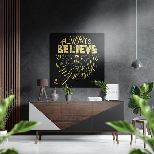 Always Believe Brushed Aluminium Dibond Wall Art-0