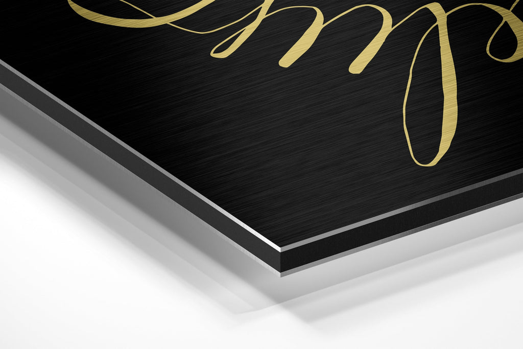 Always Believe Brushed Aluminium Dibond Wall Art-1